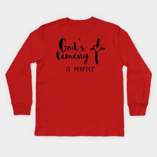 God's Timing Is Perfect Christian Kids Long Sleeve T-Shirt